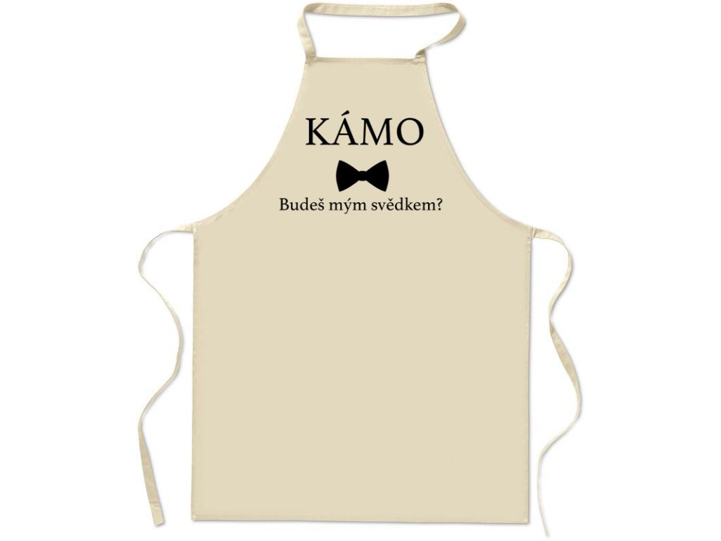 Zástěra Kámo, budeš mým svědkem?